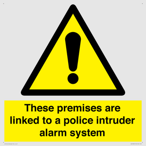 Premises are linked to police alarm